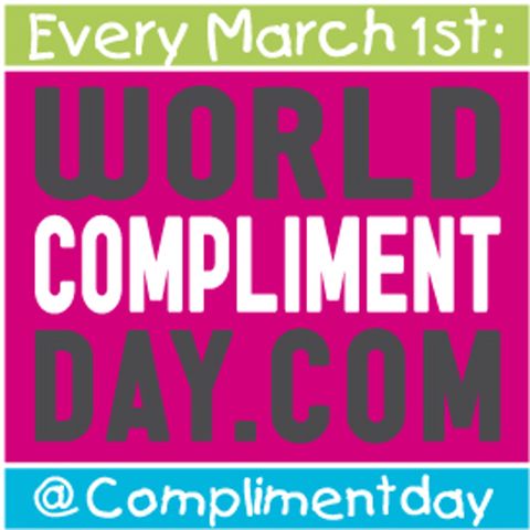 March 1, 2018 - World Compliment Day