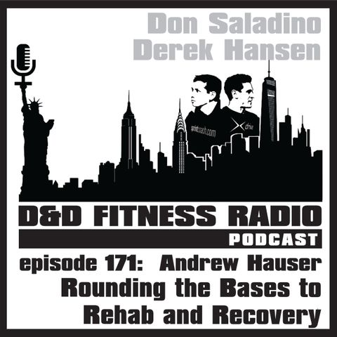 Episode 171 - Andrew Hauser:  Rounding the Bases to Rehab & Recovery