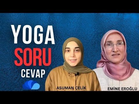 YOGA ÖZEL  SORULAR ve CEVAPLAR