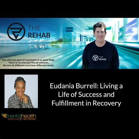 Eudania Burrell: Living a Life of Financial Success and Fulfillment in Recovery