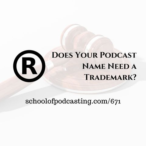 Does Your Podcast Name Need a Trademark?