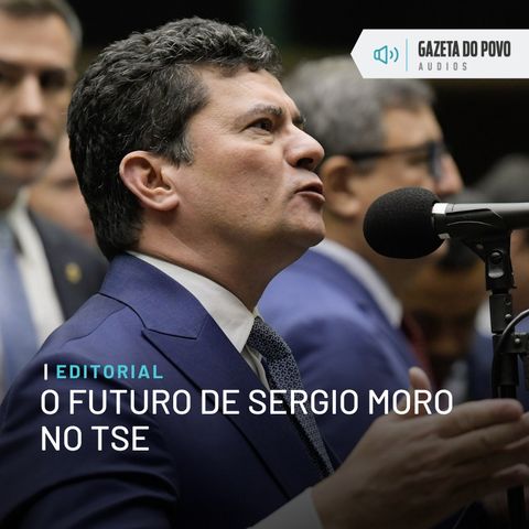 Editorial: O futuro de Sergio Moro no TSE