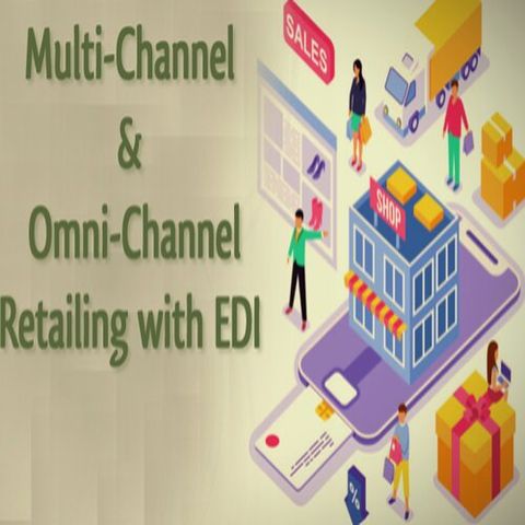 EDI in Retail Adding Flexibility to Adapt & Integrate New Sales Channels