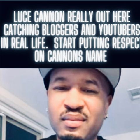 Episode 23 pt2 Luce cannon Catches a YouTuber that’s been talking about him lacking and does him in