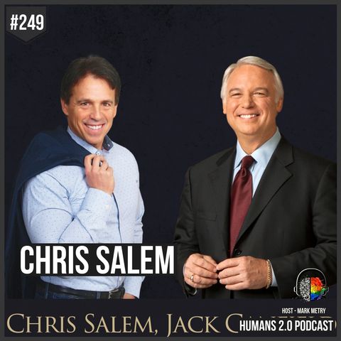 249: Chris Salem | Master Your Inner Critic - Resolve the Root Cause
