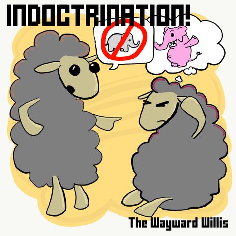 16: What Even Is Indoctrination?
