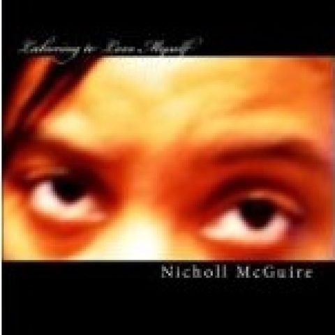 Laboring to Love Myself a book by Author Nicholl McGuire