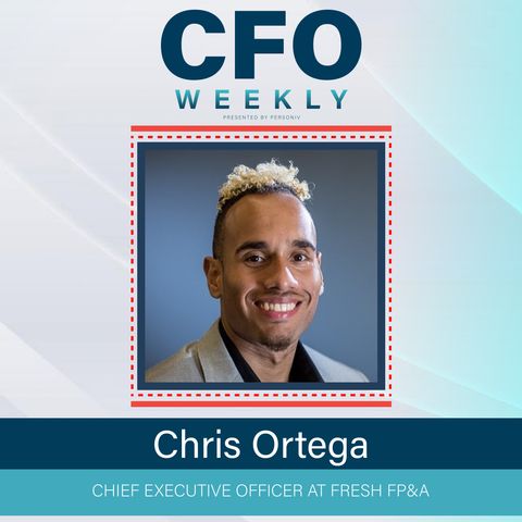 What Makes a Great CFO with Chris Ortega