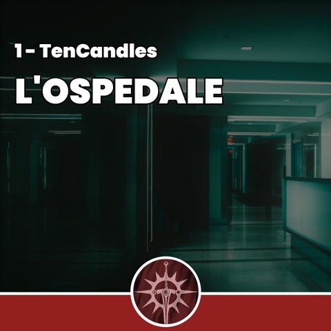 L'Ospedale - Ten Candles 1