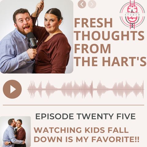 Ep.25 FTFTH's - Watching Kids Fall Down Is My Favorite!!