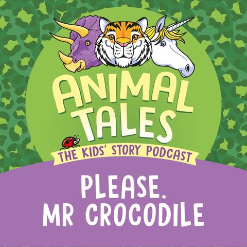 Please, Mr Crocodile