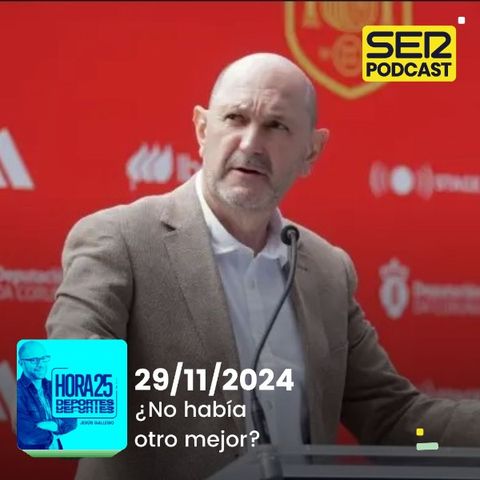 Hora 25 Deportes | ¿No había otro mejor?