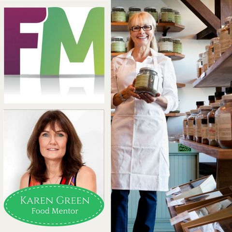 Starting and Growing Your Food Business, With Karen Green The Food Mentor