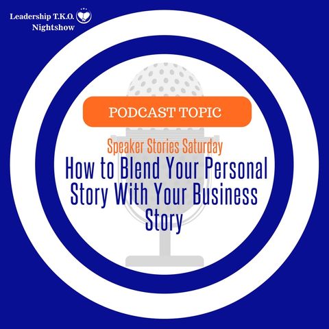 Speaker Stories Saturday - How to Blend Your Personal Story With Your Business Story | Lakeisha McKnight