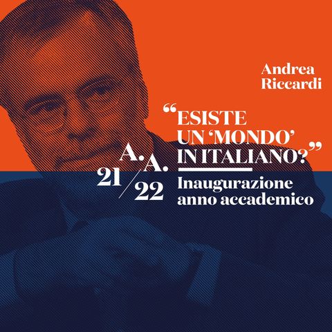Inaugurazione Anno Accademico 2021 / 2022 - Andrea Riccardi