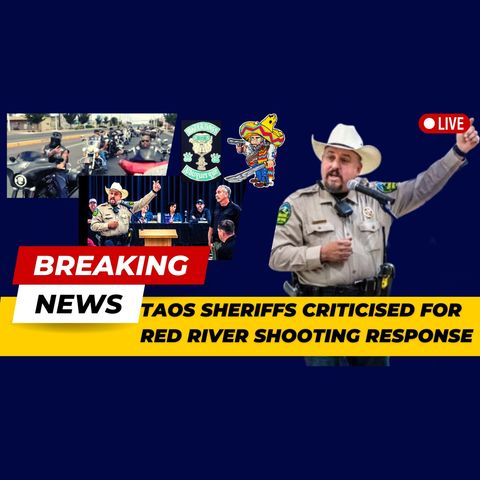Taos Sheriff Criticized in Wake of Red River Biker Rally Shooting