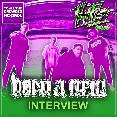 Interview with Born A New (Famfest Online 2021)