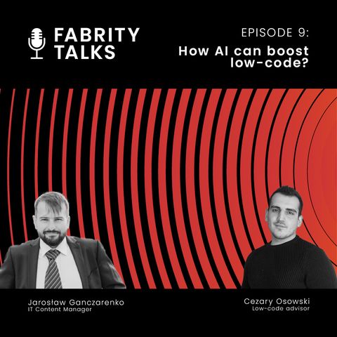 Ep. 09 - How can AI boost low-code development?