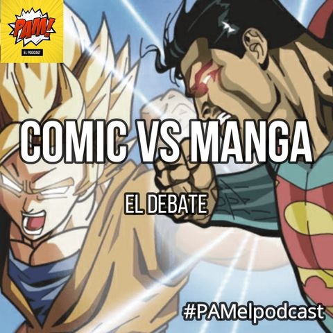 Comic VS Manga: El Debate T2021