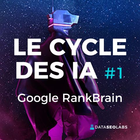 #1 - La Révolution Google RankBrain