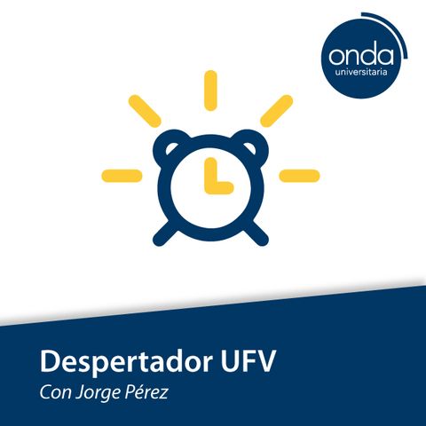 T1 E14 | Despertador UFV Despedida de Jorge Pérez 12-04