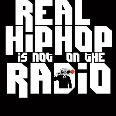 REAL HIPHOP IS NOT ON THA RADIO