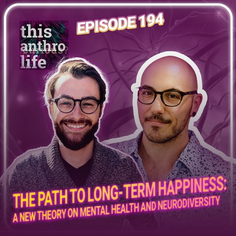The Path to Long-term Happiness: A New Theory on Mental Health and Neurodiversity
