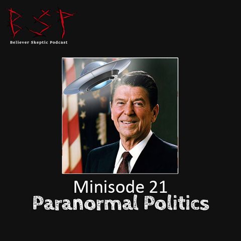 Minisode 21 – Paranormal Politics