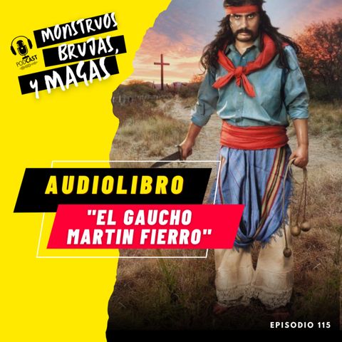 Audiolibro MARTIN FIERRO, de Jose Hernández (Narrado por Facundo Rubiño)