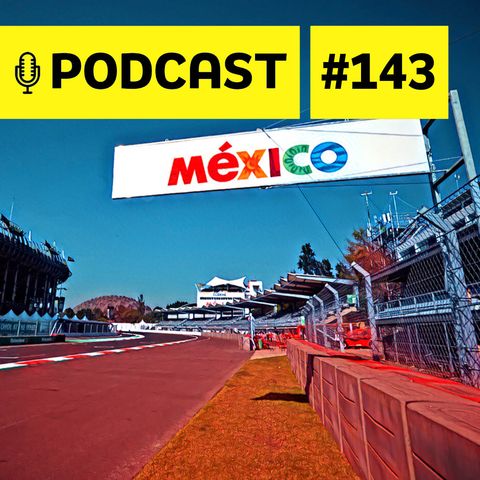 #143 – TELEMETRIA: O que Mercedes e Hamilton têm que fazer para vencer no México