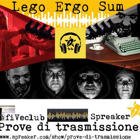 Prove di Trasmissione: Lego Ergo Sum