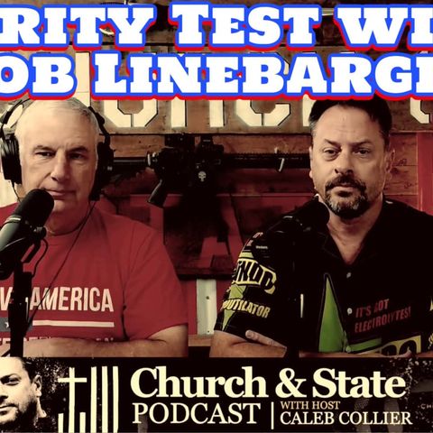 Church & State -Purity Test with Rob Linebarger