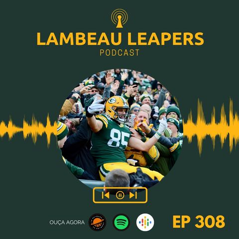 Lambeau Leapers 308 - Packers só depende sí para ir aos playoffs após vencer os Vikings