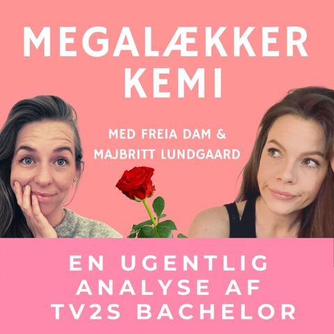 Særafsnit af Megalækker Kemi med Stine Mariager fra Bachelor (vores guldfugl!)