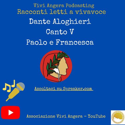 Dante canto V Paolo e Francesca ( Legge Adele Boari)