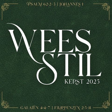 28-12 | Wees Stil
