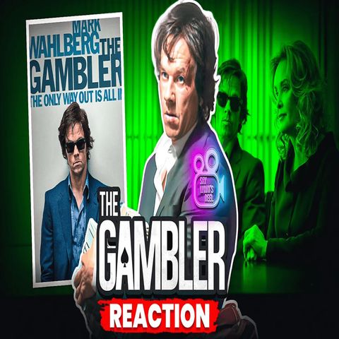 Say Whats Reel Reviews The Gambler (2014) | Mark Wahlberg & George Kennedy's Final Role