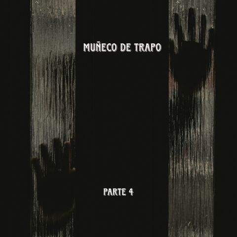 Muñeco de trapo | Parte 4