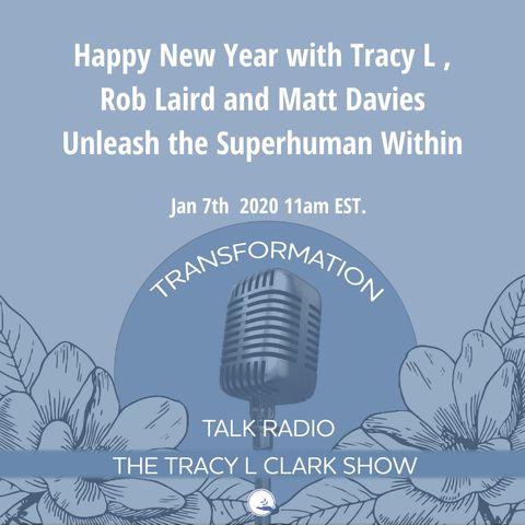 Happy New Year with Tracy L,  Rob Laird, and Matt Davies