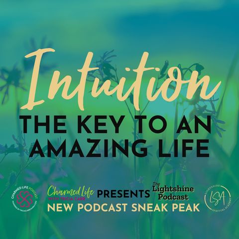 Sneak Peak of The Lightshine Podcast | Spiritual Teachers, Tricia Carr + Crystal Anne Compton