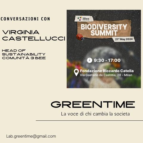 #Greentime - 20 - Virginia Castellucci 3Bee