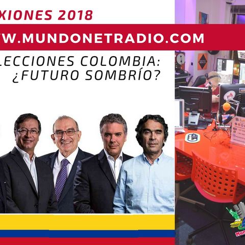 Especial Elecciones Colombia: ¿futuro sombrío?