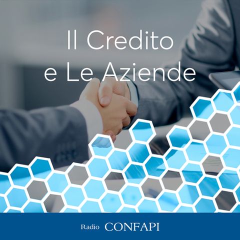 Intervista a Pasquale Sorgentone - Il Credito e le Aziende - 21/09/2021