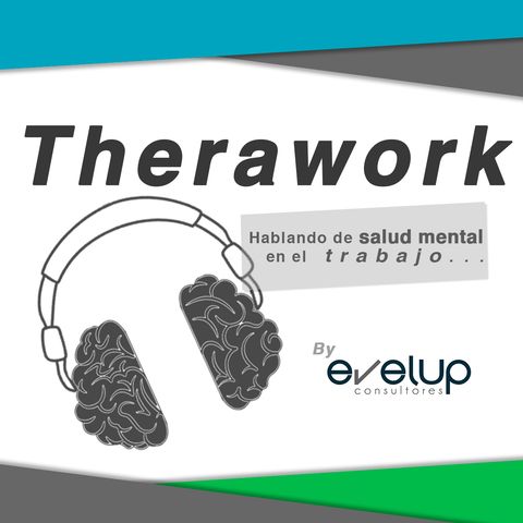 E1 Therawork - "Salud mental en el Trabajo"