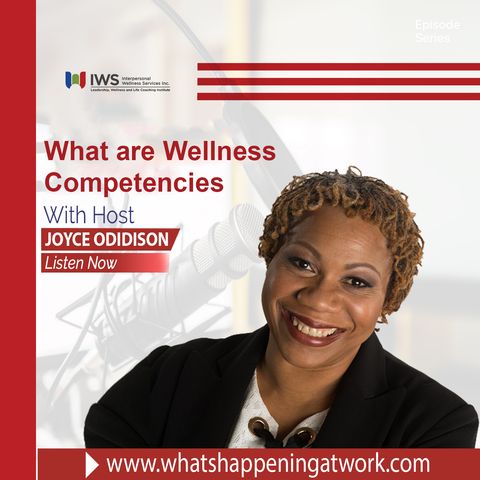Episode 28 - What You Should Know About Wellness Competencies at Work