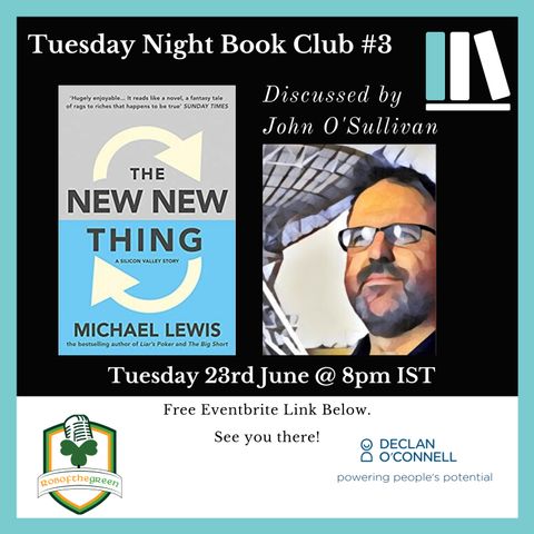 Tuesday Night Book Club #3 - The New New Thing Book - John O'Sullivan