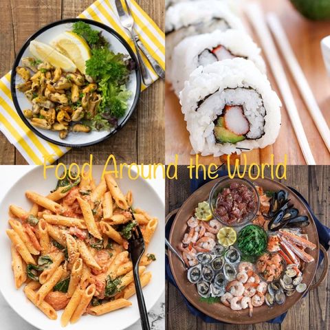 Food around the world - Episode 1