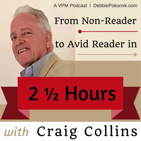From Non-Reader to Avid Reader in 2 ½ Hours with Craig Collins