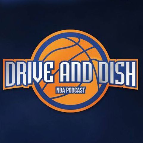 Drive and Dish NBA : Who's Hot and Who's not! (Clippers, Boston, Cavs)