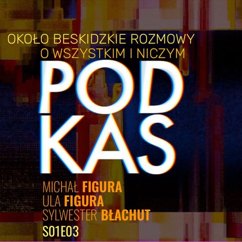 PODKAS S01E03